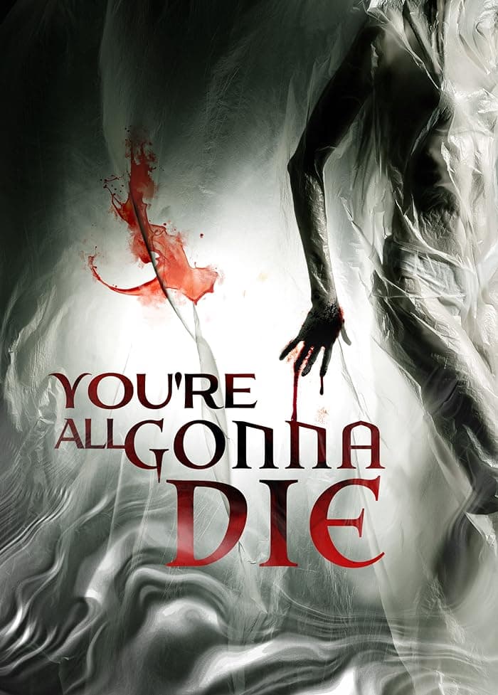 فيلم You're All Gonna Die 2023 مترجم اون لاين